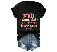 Y'all were Feral Shirt Funny Y'all were Feral But I Lowkey Love You Teacher, camiseta unisex, Negro, XL