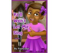 Ya'll Won't Let Me Sing: Chapter Five