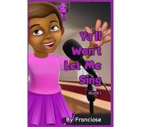 Ya'll Won't Let Me Sing: Chapter Three: 1