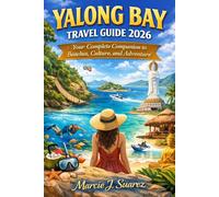 Yalong Bay Travel Guide 2026: Your Complete Companion to Beaches, Culture, and Adventure