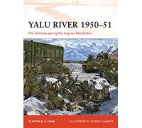 Yalu River 1950-51: The Chinese spring the trap on MacArthur: 346 (Campaign)