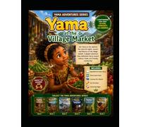 yama at the market place: A Children's Story About Community, Kindness and Local Traditions (Yama and Grandpa's Moonlight Stories)