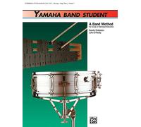 Yamaha Band Student, Book 1: Combined Percussion---S.D., B.D., Access., Keyboard Percussion (Yamaha Band Method)