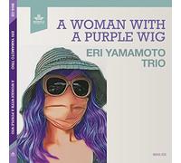 Yamamoto,Eri-Trio- - A Woman With A Purple Wig