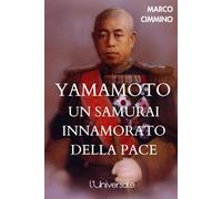 Yamamoto. Un samurai innamorato della pace