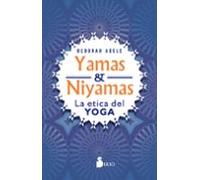 Yamas Y Niyamas: La Etica Del Yoga