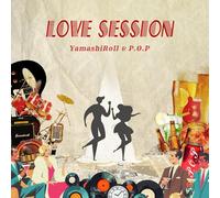 Yamashiroll & P.O.P - Love Session (feat. Maika, Kaja) / Drivin' (feat. Maika)