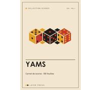 Yams: Carnet de scores - 100 feuilles de marque pour le jeu de dés à 2 à 6 joueurs, avec règles du jeu et barème des combinaisons