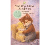 Yan the Little Squirell (Wise Turtle Stories): Big Feelings We Calm Together