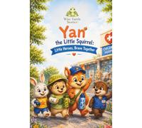 Yan the Little Squirrel: Little Heroes, Brave Together: Hospital Edition