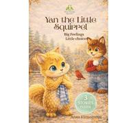 Yan the Little Squirrel (Wise Turtle Series): Big Feelings. Little Choices.
