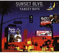 Yancey Boys - Sunset Blvd