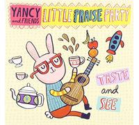 Yancy Little Praise Party Taste and See