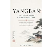 Yangban: The Art of Being a Korean Nobleman