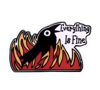 yangwenyuan Broche divertido de pájaro en fuego, pines de meme con texto en inglés "Everything Is Fine", pin de solapa esmaltado, diseño de cómics de animales, pines de solapa personalizados, pin de