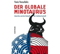 Yanis Varoufakis Der globale Minotaurus: Amerika und die Zukunft (Tapa blanda)