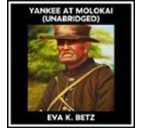 Yankee At Molokai (Unabridged)
