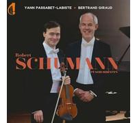 Yann Passabet-Labiste / Bertrand Giraud - Robert Schumann et son Univers