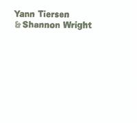 Yann Tiersen – Yann Tiersen-Shannon Wright (Eponyme) – CD