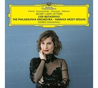 Yannick Nzet-Sguin The Philadelphia Orchestra Lisa Batiashvili Giorgi Gigashvili - Secret Love Letters