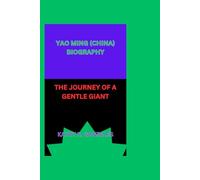 YAO MING (CHINA) BIOGRAPHY: THE JOURNEY OF A GENTLE GIANT