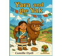 Yara and the Yak: An A to Z Clubhouse Adventure (A to Z Clubhouse Adventure Series)