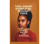 Yara shahidi: Rising star, resilient voice: Journey of acting,activism, and authenticity