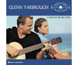 Yarbrough, Glenn - Tradition Years: Come Sit