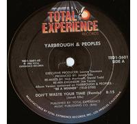 Yarbrough & Peoples - Don't Waste Your Time - Total Experience Records