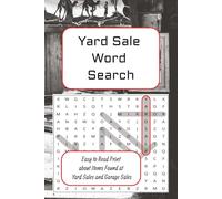 Yard Sale Word Search: Easy to Read Print about Items Found at Yard Sales and Garage Sales | 6x9, 110 pages | 50+ Puzzles ... Gift for Stress Relief, and Relaxation (Thrifting Puzzles)