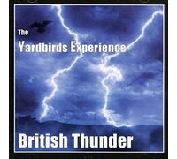 Yardbirds Experience, The - British Thunder