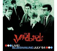 Yardbirds, the - Live: Blueswailing July 64