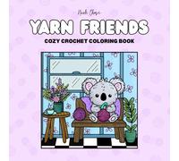 Yarn Friends: Coloring Book for Adults and Kids (Cozy Crochet Coloring)