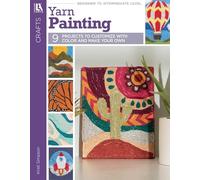 Yarn Painting: 9 Projects to Customize With Color and Make Your Own