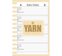 Yarn Stash Log Book: Knitting and Crochet Project Organizer | 110 Pages for Yarn Details, Patterns & Notes | 6x9 Inches