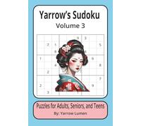 Yarrow’s Sudoku Volume 3: Fun Sudoku Puzzles| 6x9 inches, 111 pages | 50 Puzzles ... Great for Vacations, Road Trips, Airplanes, and Spare time.