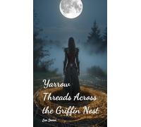 Yarrow Threads Across the Griffin Nest