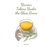 Yarrow Tokens Under the Glass Grove