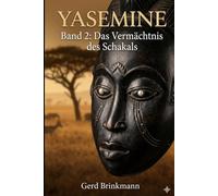 Yasemine - Band 2: Das Vermächtnis des Schakals