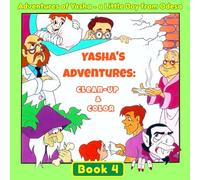 Yasha's Adventures: Clean-Up & Color: Adventures of Yasha - a Little Boy from Odesa