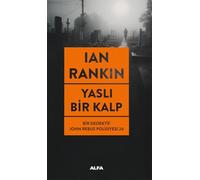 Yaslı Bir Kalp: Bir Dedektif John Rebus Polisiyesi 24