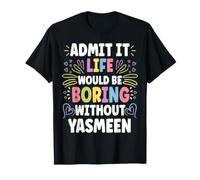 Yasmeen Personalized Name Funny Cute Custom Yasmeen Name Camiseta