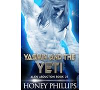 Yasmin and the Yeti: A SciFi Alien Romance (Alien Abduction)