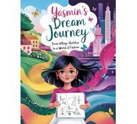 Yasmin Dream Journey: from village sketches to a world of fashion