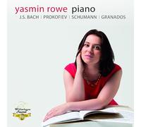 Yasmin Rowe - Yasmin Rowe Plays J.S. Bach, Prokofiev Schumann