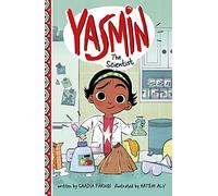 Yasmin the Scientist: An inspirational early chapter book featuring a young Muslim girl as the lead character