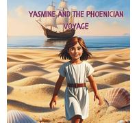 Yasmine and the Phoenician Voyage (Adventures in Lebanon)