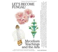 Yasmine Ostendorf-Rodríguez Let's Become Fungal (Tapa blanda) (Importación USA)