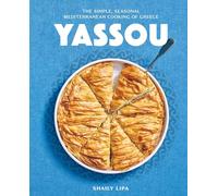 Yassou – La cocina mediterránea sencilla y estacional de Grecia – Artisan