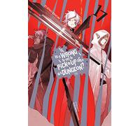 Yasuda, Suzuhito - Is It Wrong to Try to Pick Up Girls in a Dungeon?, Vol. 17 LN: Volume 17 (IS WRONG PICK UP GIRLS DUNGEON NOVEL SC)